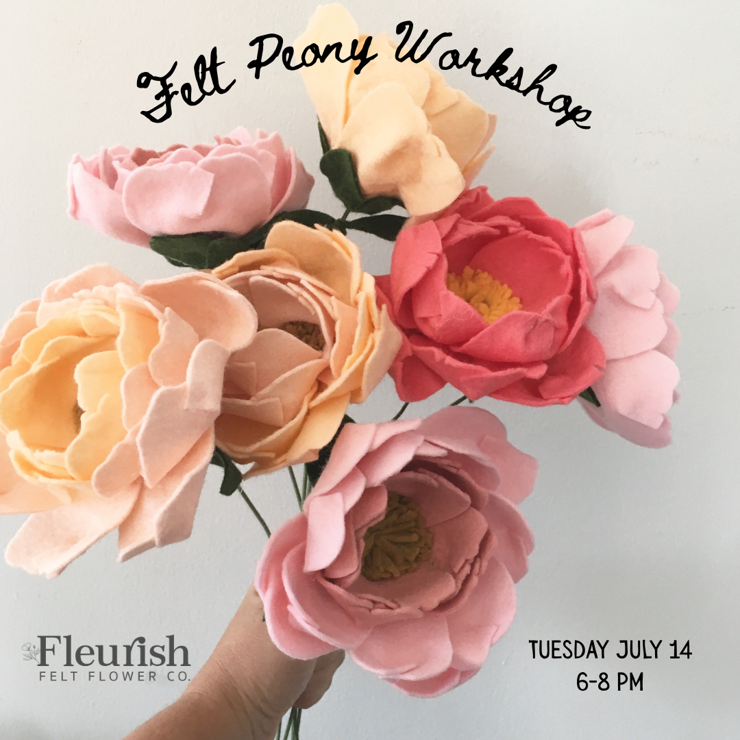 Felt Peony Workshop | July 14 | 6:00–8:00 PM