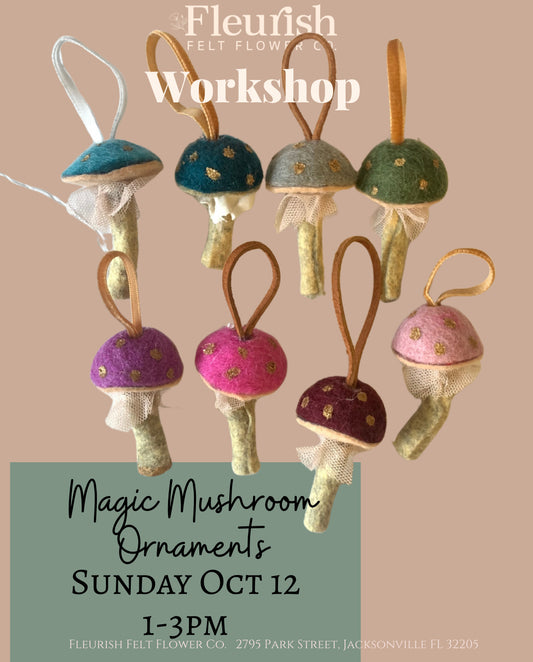 Mushroom Ornament Workshop